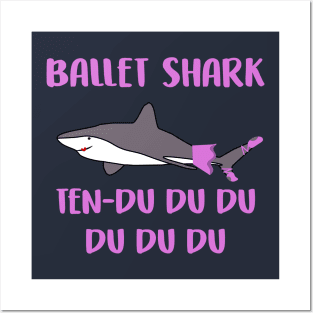 Ballet Shark Ten-du du du du du Funny Posters and Art